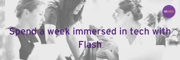 Spend a week immersed in tech with Flash (1)